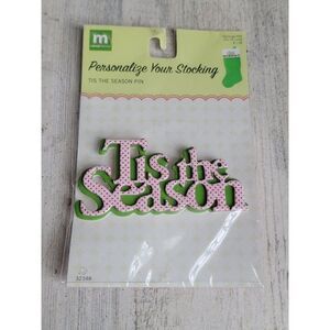Personalize your stocking 'tis the season pin Xmas accessory